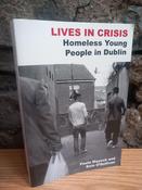 Paula Mayock &amp; Eoin O'sullivan - Lives in Crisis : Homeless Young People in Dublin - PB - 2007 image