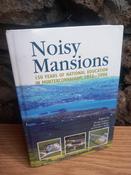 Declan Cooney, Brendan O'Brien &amp; Noeleen Skelly - Noisy Mansions : 150 Years of National Education in Munterconnaught 1856-2006 - HB - Cavan