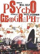 Will Self &amp; Ralph Steadman (Illustrator) / Psychogeography (Large Paperback) image