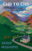 Alistair McGuinness / End to End - John O'Groats, Broken Spokes and a Dog called Gretna (Large Paperback) image
