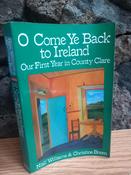 Niall Williams &amp; Christine Breen - O  Come Ye Back to Ireland : Our First Year in County Clare - PB - 1987 image