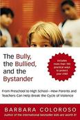 Barbara Coloroso / The Bully, the Bullied, and the Bystander (Large Paperback) image