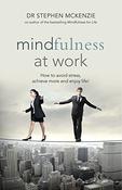 Stephen McKenzie / Mindfulness at Work (Large Paperback) image