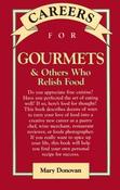 Mary Deirdre Donovan / Careers for Gourmets &amp; Others Who Relish Food (Large Paperback) image