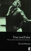 David Mamet / True and False - Heresy and Common Sense for the Actor (Large Paperback) image