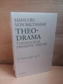 Hans Urs Von Balthasar - Theo-Drama ( Theological Dramatic Theory ) - Vol V - The Last Act - HB image