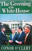 Conor O'Clery / The Greening of the White House (Large Paperback) image