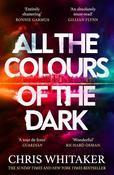Chris Whitaker / All the Colours of the Dark image