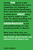 John Pabon / The Great Greenwashing -  How Brands, Governments, and Influencers Are Lying to You (Large Paperback) image