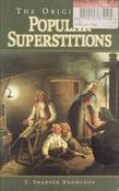 T. Sharper Knowlson / The Origins of Popular Superstitions (Large Paperback) image