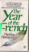 Thomas Flanagan / The Year of the French. (Vintage Paperback)