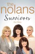 The Nolans / Survivors - Our Story