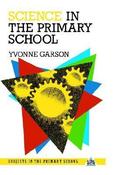Yvonne Garson / Science in the Primary School