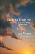 Jean Vanier / Made for Happiness - Discovering the Meaning of Life with Aristotle (Large Paperback) image