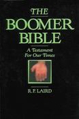 R.F. Laird / The Boomer Bible (Large Paperback) image