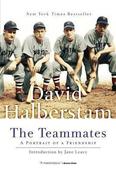 David Halberstam / The Teammates -  A Portrait of a Friendship (Large Paperback) image
