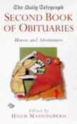 Hugh Montgomery-Massingberd / The Daily Telegraph Second Book of Obituaries: Heroes and Adventurers image