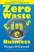 Fergus O'Connell / Zero Waste in Business (Large Paperback) image