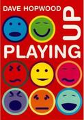 Dave Hopwood / Playing Up (Large Paperback) image