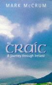 Mark McCrum / The Craic - A Journey Through Ireland (Large Paperback) image