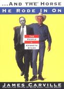 James Carville / And the Horse He Rode in on: The People V. Kenneth Starr (Hardback) image