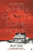 Wiley Cash / When Ghosts Come Home (Hardback) image