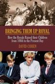 David Cohen / Bringing Them Up Royal (Hardback) image