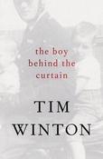Tim Winton / The Boy Behind the Curtain (Hardback) image