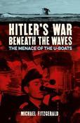 Michael FitzGerald / Hitler's War Beneath the Waves (Large Paperback) image