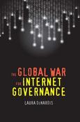 Laura DeNardis / The Global War for Internet Governance (Large Paperback) image
