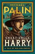 Michael Palin / Great-Uncle Harry (Hardback) image
