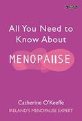 Catherine O'Keeffe / All You Need to Know About Menopause (Large Paperback) image