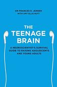 Frances E. Jensen / The Teenage Brain (Large Paperback)