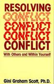 Gini Graham Scott / Resolving Conflict With Others and Within Yourself(Large Paperback) image