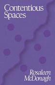 Rosaleen McDonagh - Contentious Spaces - PB - BRAND NEW image