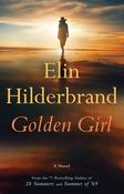 Elin Hilderbrand / Golden Girl (Hardback) image