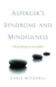 Chris Mitchell / Asperger's Syndrome and Mindfulness(Large Paperback) image