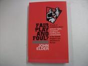 John Elder / Fair Play and Foul? (Large Paperback) image