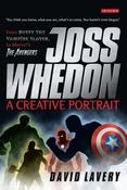 David Lavery / Joss Whedon, A Creative Portrait (Large Paperback) image