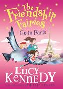 Lucy Kennedy / The Friendship Fairies Go to Paris (Hardback) image