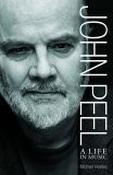 Michael Heatley / John Peel : A Life in Music (Hardback) image