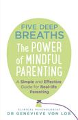 Genevieve Von Lob / Five Deep Breaths (Large Paperback)