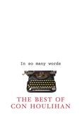 Con Houlihan - In So Many Words - The Best of Con Houlihan - PB - BRAND NEW image