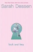 Sarah Dessen / Lock and Key (Hardback)
