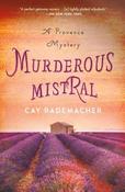 Cay Rademacher / Murderous Mistral (Large Paperback)
