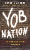 Francis Gilbert / Yob Nation (Large Paperback) image