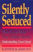 Kenneth M. Adams / Silently Seduced (Large Paperback) image