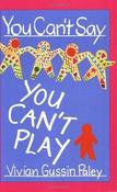 Vivian Gussin Paley / You Can't Say You Can't Play (Large Paperback)
