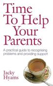 Jacky Hyams / Time to Help Your Parents (Large Paperback) image