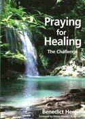 Benedict M. Heron / Praying for Healing (Large Paperback) image